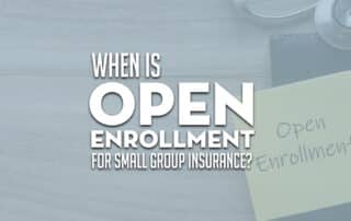 When Is Open Enrollment for Small Group Health Insurance Plans