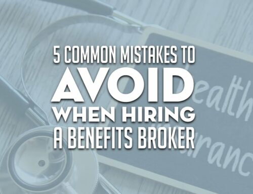 5 Common Mistakes to Avoid When Hiring A Benefits Broker