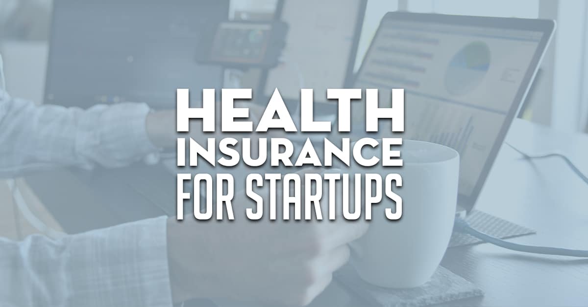 Health Insurance For Startups